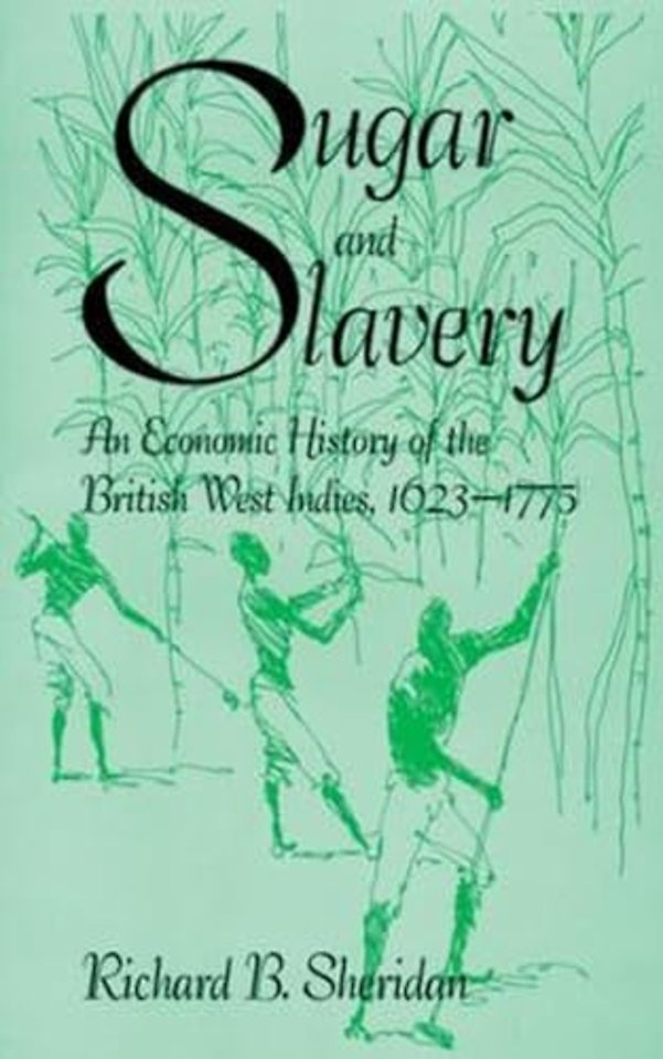 Sugar And Slavery – An Economic History of the West Indies