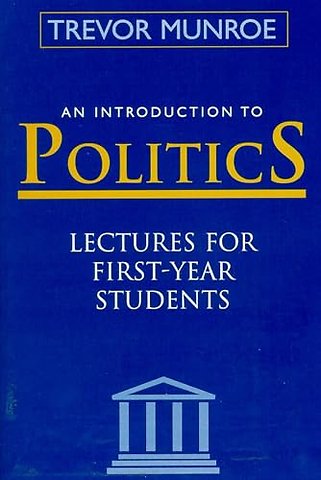 An Introduction to Politics – Lectures for First–year Students