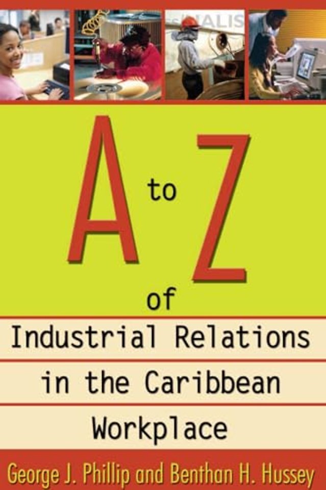 A to Z of Industrial Relations in the Caribbean Workplace