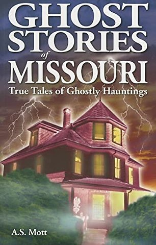 Ghost Stories of Missouri