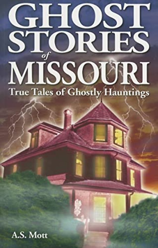 Ghost Stories of Missouri