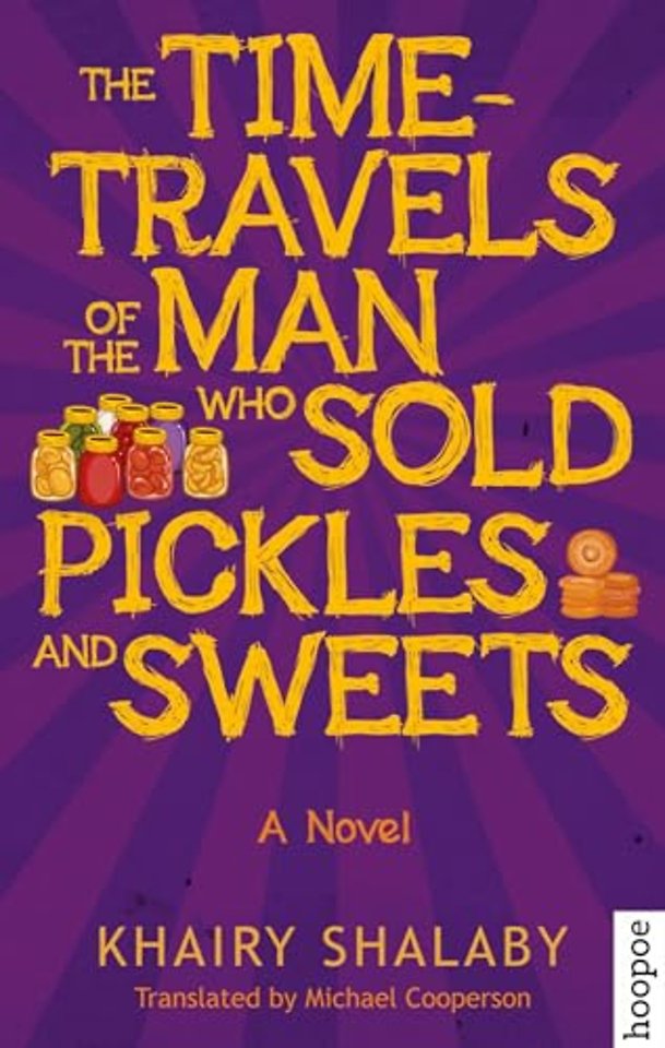 The Time-Travels of the Man Who Sold Pickles and Sweets
