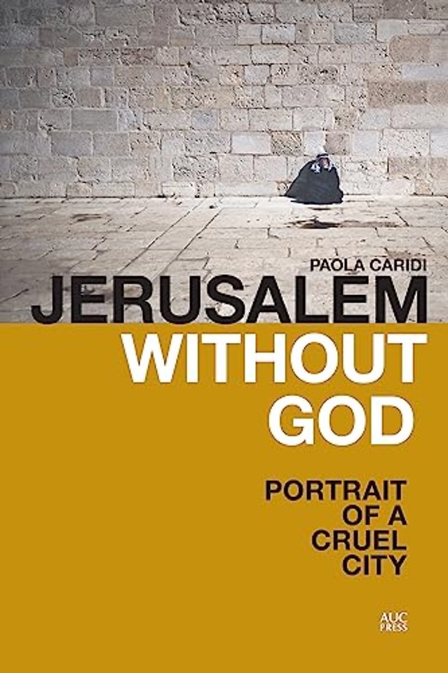 Jerusalem without God