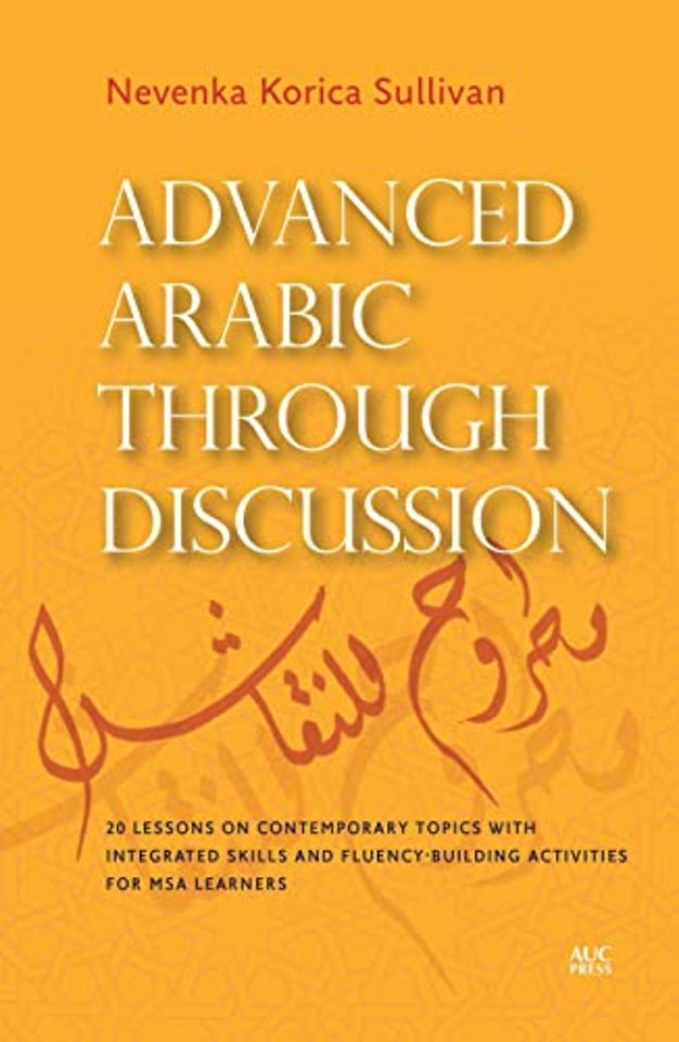 Advanced Arabic through Discussion