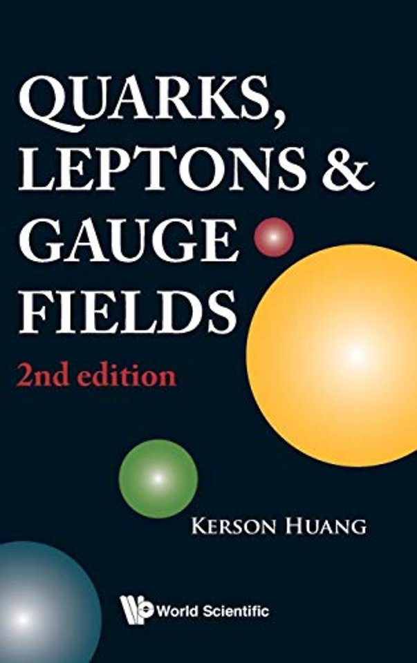 Quarks, Leptons And Gauge Fields (2nd Edition)