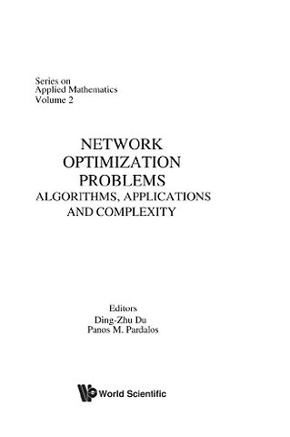 Network Optimization Problems: Algorithms, Applications And Complexity