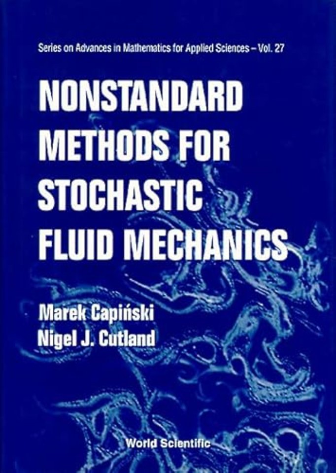 Nonstandard Methods For Stochastic Fluid Mechanics