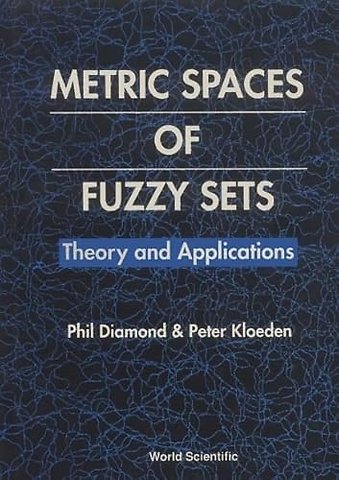 Metric Spaces Of Fuzzy Sets: Theory And Applications