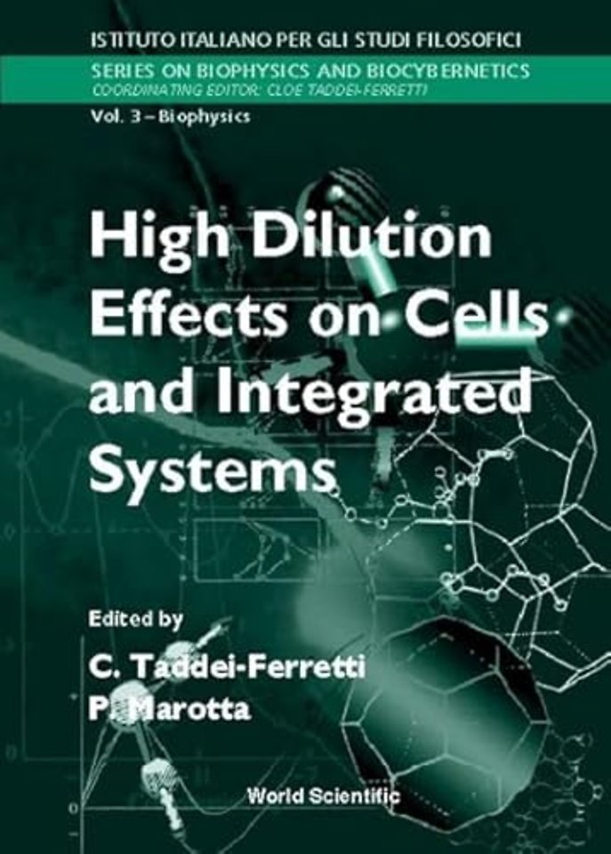 High Dilution Effects On Cells And Integrated Systems - Proceedings Of The International School Of Biophysics