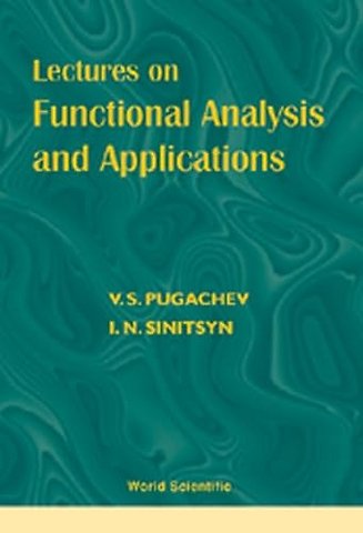 Lectures On Functional Analysis And Applications