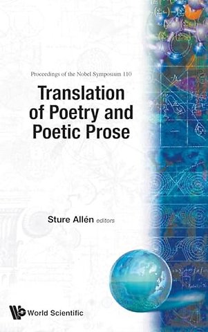 Translation Of Poetry And Poetic Prose - Proceedings Of The Nobel Symposium 110