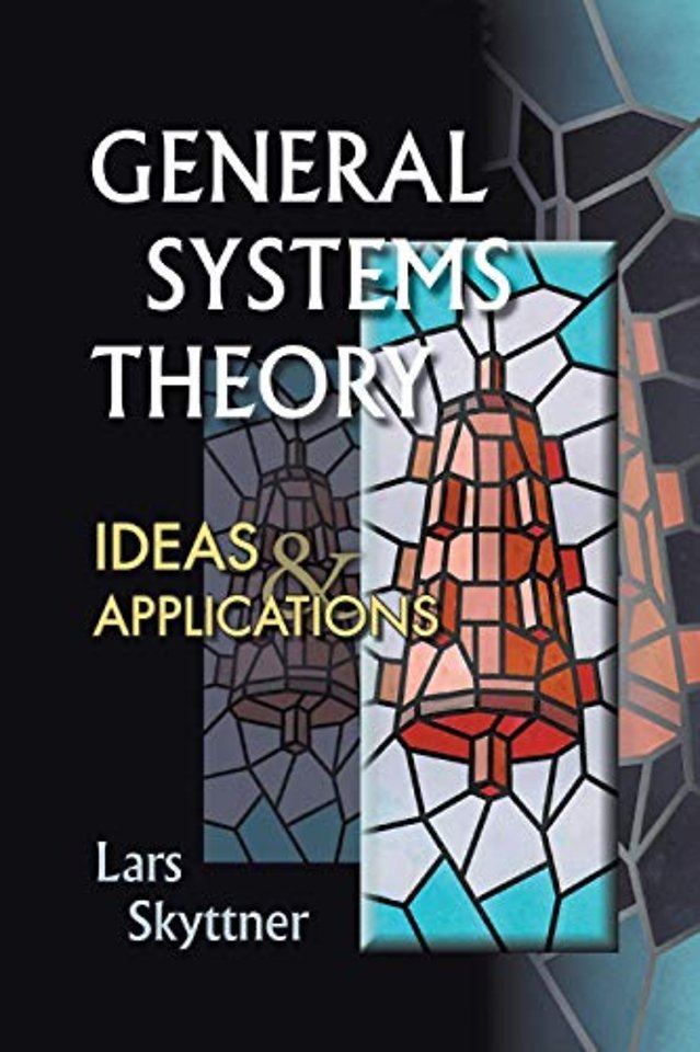 General Systems Theory: Ideas And Applications