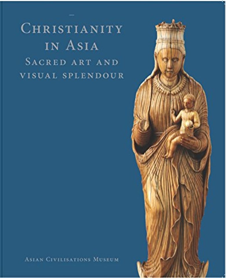Christianity in Asia – Sacred Art and Visual Splendour