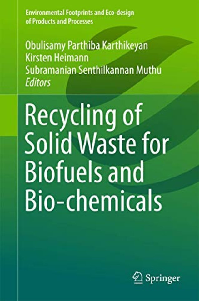 Recycling of Solid Waste for Biofuels and Bio-chemicals