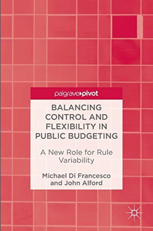 Balancing Control and Flexibility in Public Budgeting