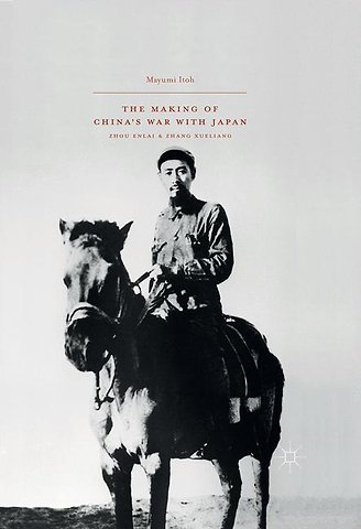 The Making of China’s War with Japan