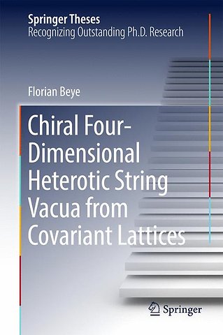 Chiral Four-Dimensional Heterotic String Vacua from Covariant Lattices