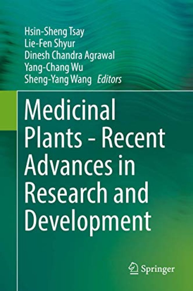 Medicinal Plants - Recent Advances in Research and Development