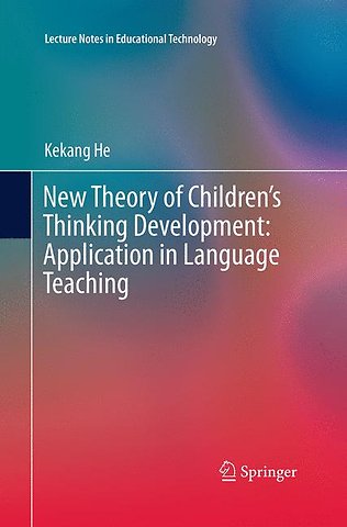 New Theory of Children’s Thinking Development: Application in Language Teaching