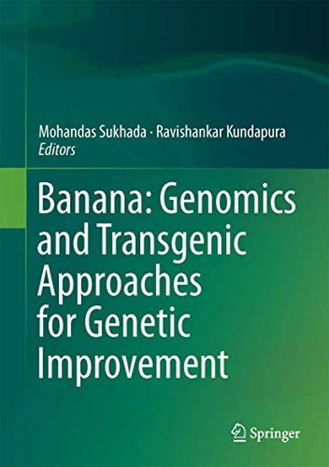 Banana: Genomics and Transgenic Approaches for Genetic Improvement