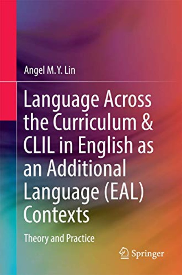 Language Across the Curriculum & CLIL in English as an Additional Language (EAL) Contexts