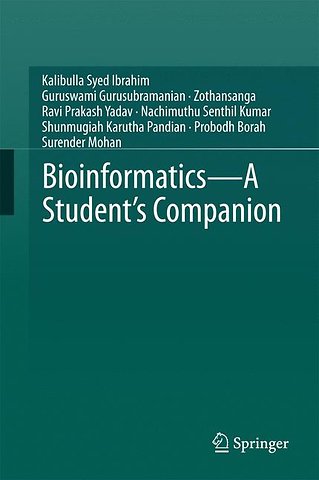 Bioinformatics - A Student's Companion