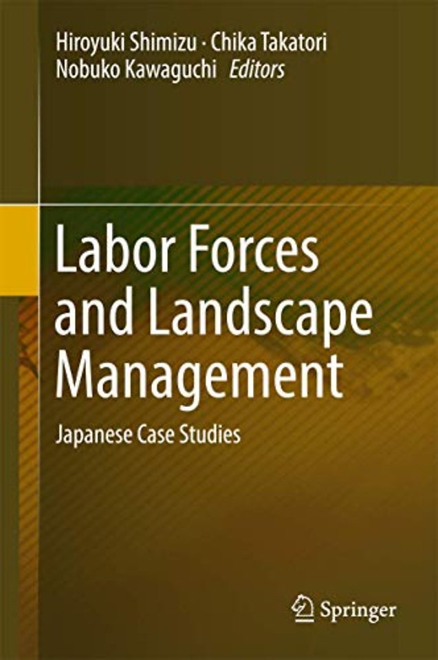 Labor Forces and Landscape Management