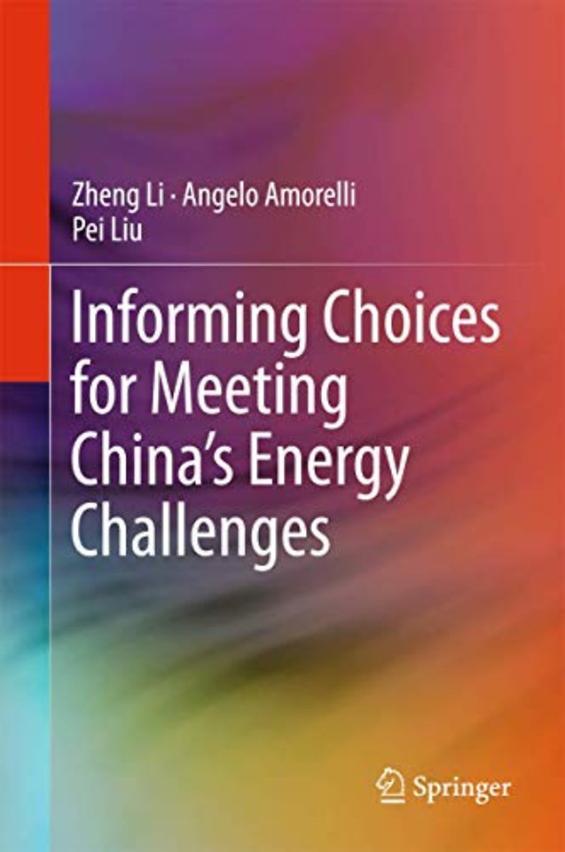 Informing Choices for Meeting China’s Energy Challenges