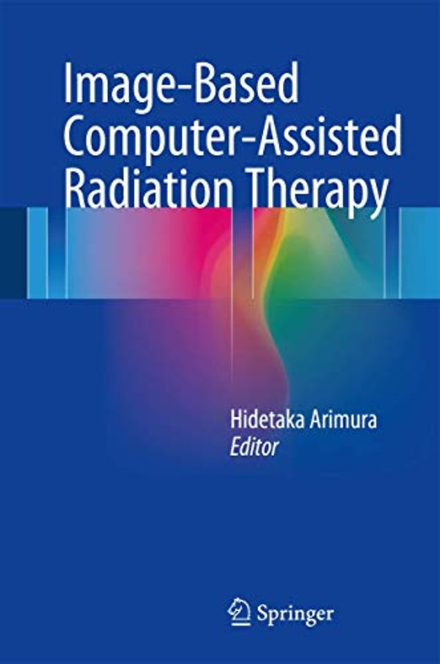 Image-Based Computer-Assisted Radiation Therapy