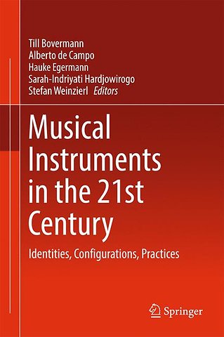 Musical Instruments in the 21st Century