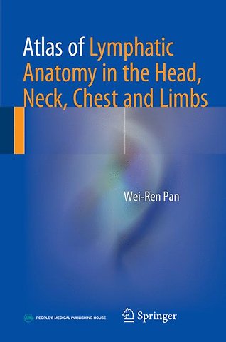Atlas of Lymphatic Anatomy in the Head, Neck, Chest and Limbs