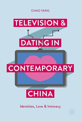 Television and Dating in Contemporary China