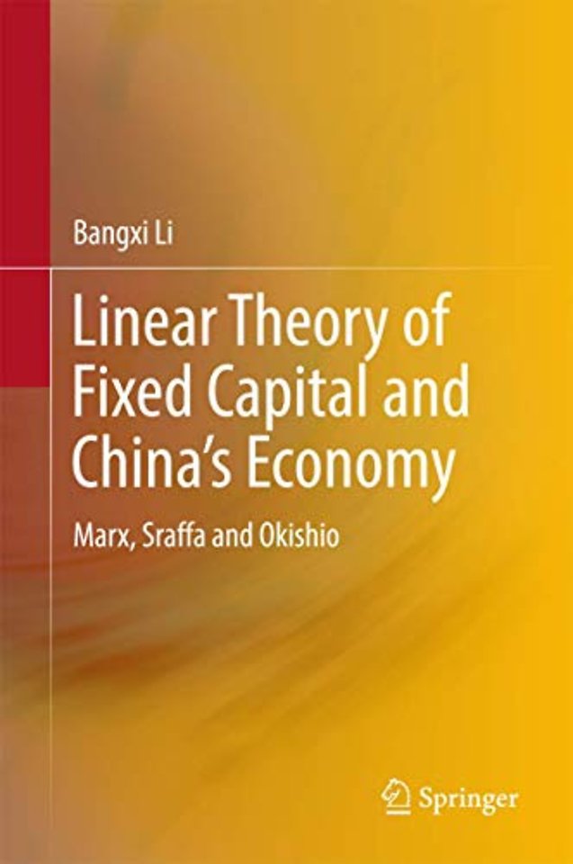 Linear Theory of Fixed Capital and China’s Economy
