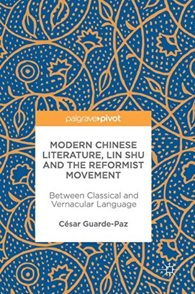 Modern Chinese Literature, Lin Shu and the Reformist Movement