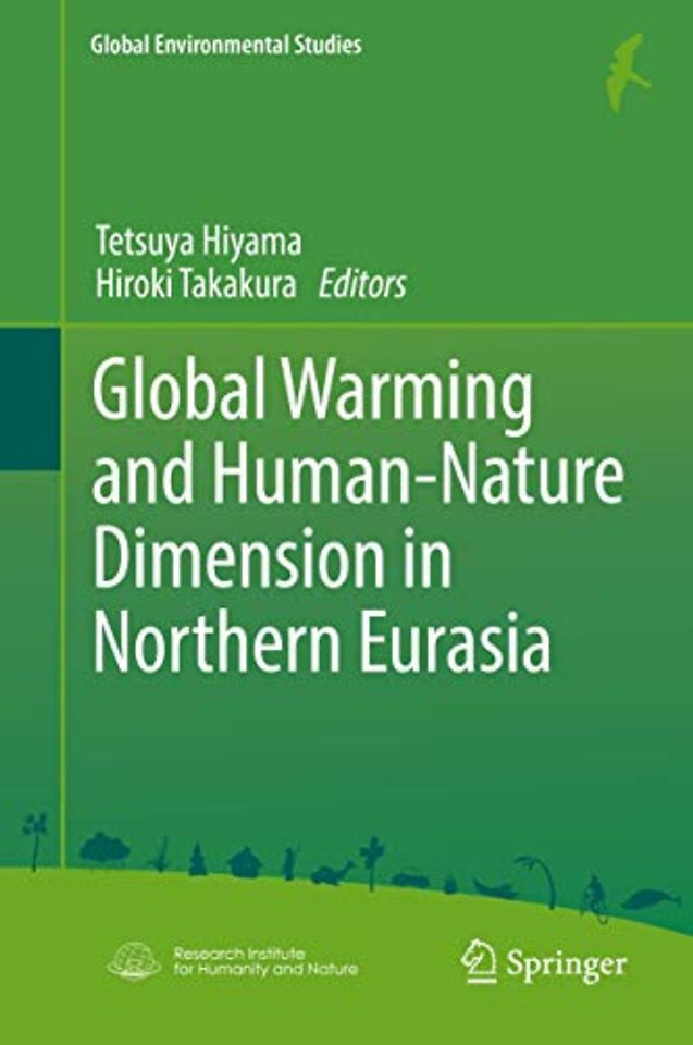 Global Warming and Human - Nature Dimension in Northern Eurasia