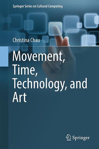 Movement, Time, Technology, and Art