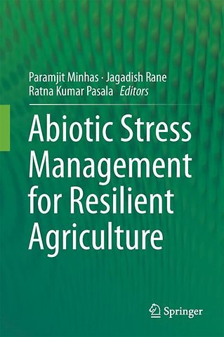 Abiotic Stress Management for Resilient Agriculture