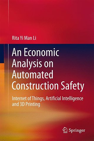 An Economic Analysis on Automated Construction Safety