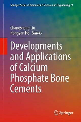 Developments and Applications of Calcium Phosphate Bone Cements