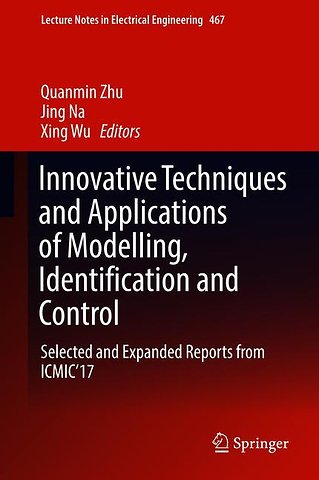 Innovative Techniques and Applications of Modelling, Identification and Control