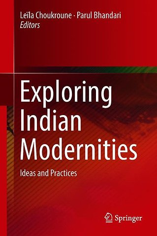Exploring Indian Modernities