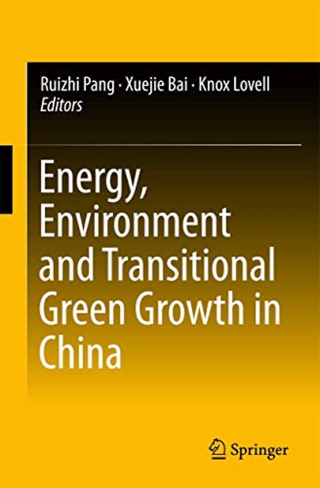 Energy, Environment and Transitional Green Growth in China