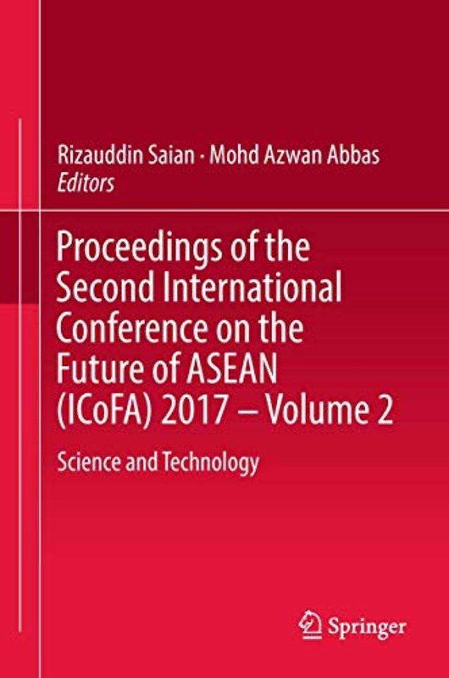 Proceedings of the Second International Conference on the Future of ASEAN (ICoFA) 2017 – Volume 2
