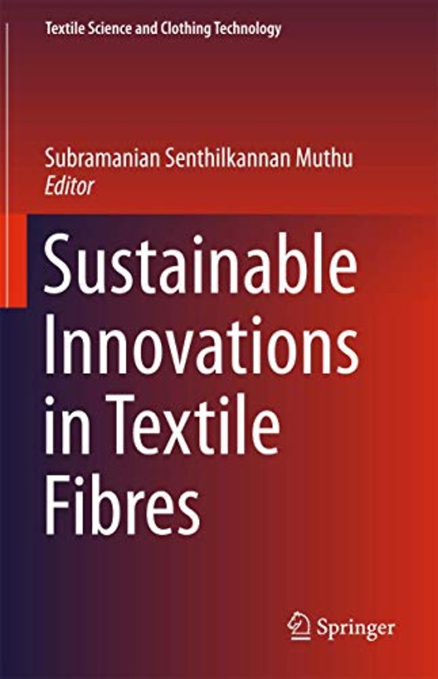 Sustainable Innovations in Textile Fibres