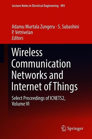 Wireless Communication Networks and Internet of Things
