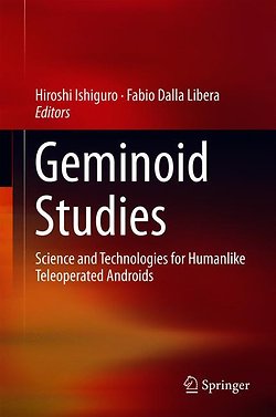 Geminoid Studies door Hiroshi Ishiguro en Fabio Dalla Libera