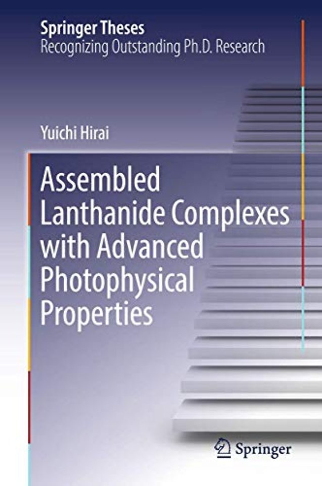 Assembled Lanthanide Complexes with Advanced Photophysical Properties