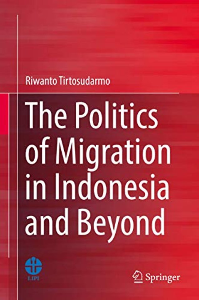 The Politics of Migration in Indonesia and Beyond