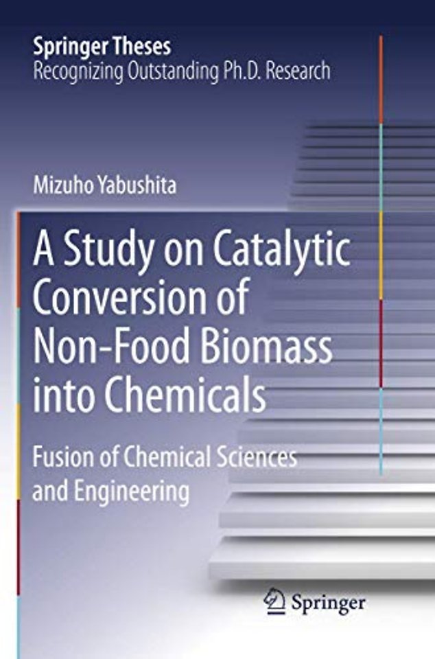 A Study on Catalytic Conversion of Non-Food Biomass into Chemicals