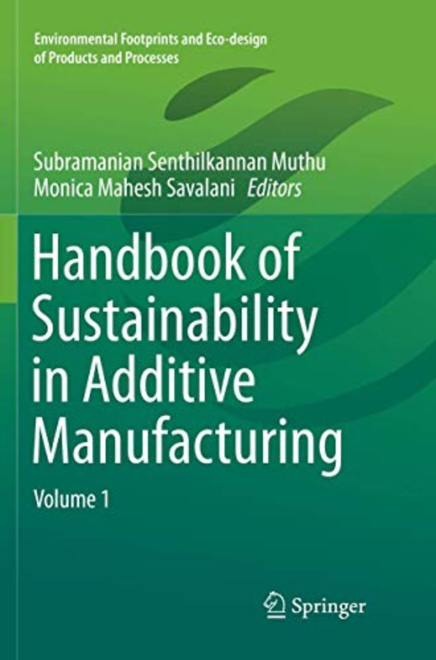 Handbook of Sustainability in Additive Manufacturing